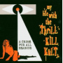 My Life With the Thrill Kill Kult - A Crime For All Seasons