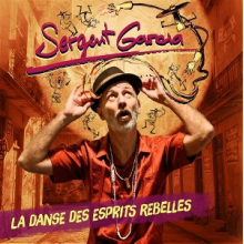 Sergent Garcia - La Danse Des Esprits Rebelles
