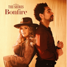 Shires - Bonfire