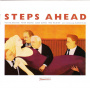 Steps Ahead - Steps Ahead