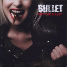 Bullet - Bite the Bullet