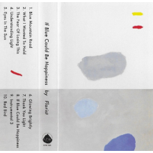 Florist - If Blue Could Be Happiness