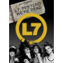L7 - Pretend We're Dead