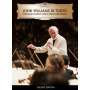 Williams, John & Saito Kinen Orchestra - John Williams In Tokyo