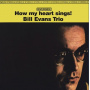 Bill Evans Trio - How My Heart Sings