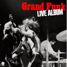 Grand Funk Railroad - Live Album