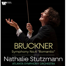 Stutzmann, Nathalie - Bruckner: Symphony N°4