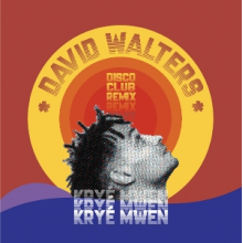 Walters, David - Krye Mwen - Disco Club Remix