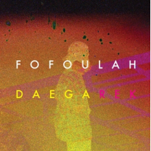 Fofoulah - Daega Rek