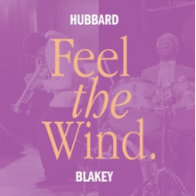 Hubbard, Freddie -and Art Blakey- - Feel the Wind (Clear)