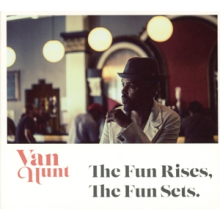 Hunt, Van - Fun Rises, the Fun Sets