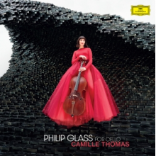 Thomas, Camille & Brussels Philharmonic & Oscar Jocke - Philip Glass: For Cello