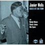 Wells, Junior - Blues Hit Big Town
