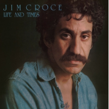 Croce, Jim - Life & Times