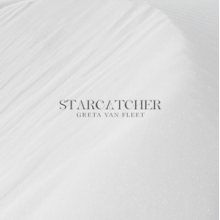 Greta Van Fleet - Starcatcher