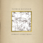 Kavanagh, Patrick - Almost Everything