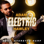 Hawley, Adam - Electric