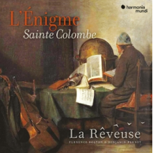 La Reveuse & Florence Bolton & Benjamin Perrot - L'enigme Sainte Colombe