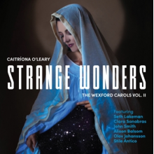 O'Leary, Caitriona - Strange Wonders, the Wexford Carols, Vol. Ii