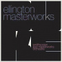 Smithsonian Jazz Masterworks Orchestra - Ellington Masterworks