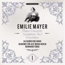 Akademie Fur Alte Musik Berlin & Bernhard Forck - Emilie Mayer: Piano Concerto - Symphony No. 1