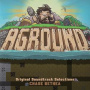 Bethea, Chase - Aground (Original Soundtrack Selections) - Chase Bethea