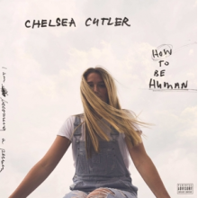 Cutler, Chelsea - How To Be Human