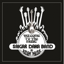 Saigar Daka Band - Welcome To the Music