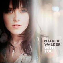 Walker, Natalie - With You