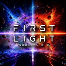 First Light - Gravity 2.0