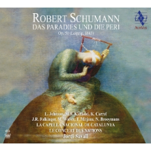 Le Concert Des Nations & Jordi Savall - Schumann: Das Paradies Und Die Peri, Op. 50