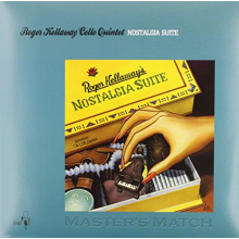 Roger & Cello Quintet Kellaway - Nostalgia Suite