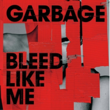 Garbage - Bleed Like Me 2cd