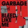 Garbage - Bleed Like Me 2cd
