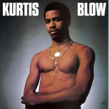 Blow, Kurtis - Kurtis Blow