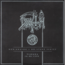 Death - Non-Analog - On Stage Series - Tijuana 10-06-1990