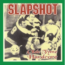 Slapshot - Olde Tyme Hardcore