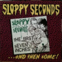 Sloppy Seconds - First 7 Inch & Then Some