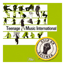 Teenage Music International - Keep On Dancing