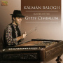 Balogh, Kalman & Eva Korpas - Master of the Gypsy Cim..