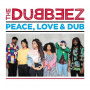 Dubbeez - Peace, Love & Dub