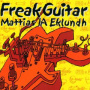 Eklundh, Mattias - Freak Guitar