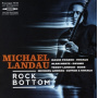 Landau, Michael - Rock Bottom