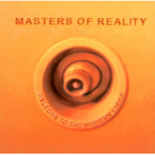 Masters of Reality - Welcome To the Western...