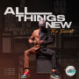 Tribbett, Tye & G.A. - All Things New
