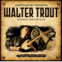 Trout, Walter - Unspoiled By Progress