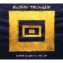 Trower, Robin - Coming Closer To the Day