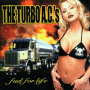 Turbo A.C.'S - Fuel For Life