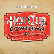 Hot Club of Cowtown - Best of the Hot