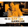 Bannink, Harry.=Tribute= - In De Ban Van Bannink